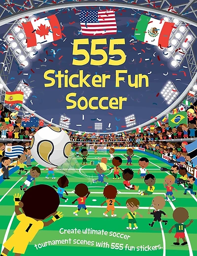 555 Sticker Fun - Soccer: The Ultimate Soccer Sticker Activity Book for Kids