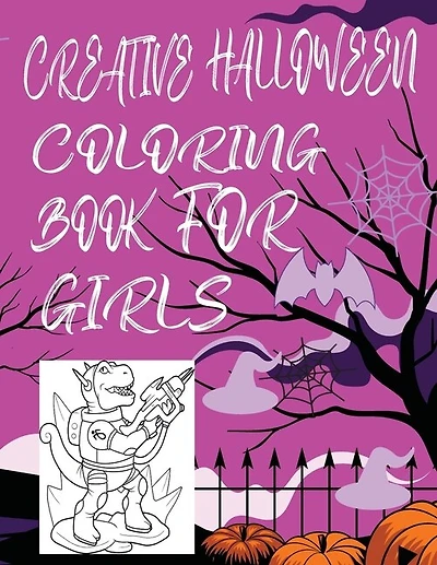 Creative Halloween Coloring Book for Girls: Cute Creative Halloween Coloring Book for Girls