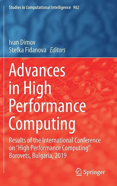 Advances High Performance Computing: Results of the International Conference on "High Computing" Borovets, Bulgaria, 2019