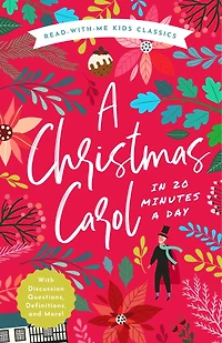 A Christmas Carol: The Read-With-Me Edition: Unabridged Story 20-Minute Reading Sections with Comprehension Questions, Discussion Prompts, Definitions, and More!