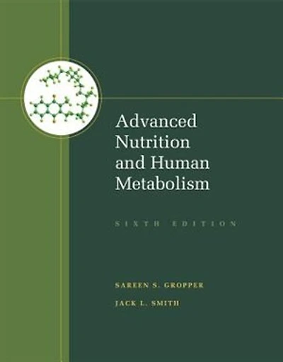 Advanced Nutrition And Human Metabolism