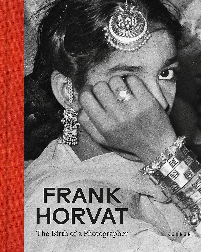 Frank Horvat. The Birth of a Photographer: The birth of a photographer