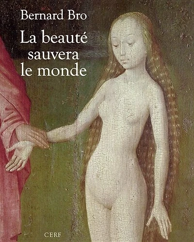La beauté sauvera le monde