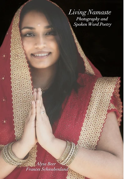 Living Namaste Photography and Spoken Word Poetry