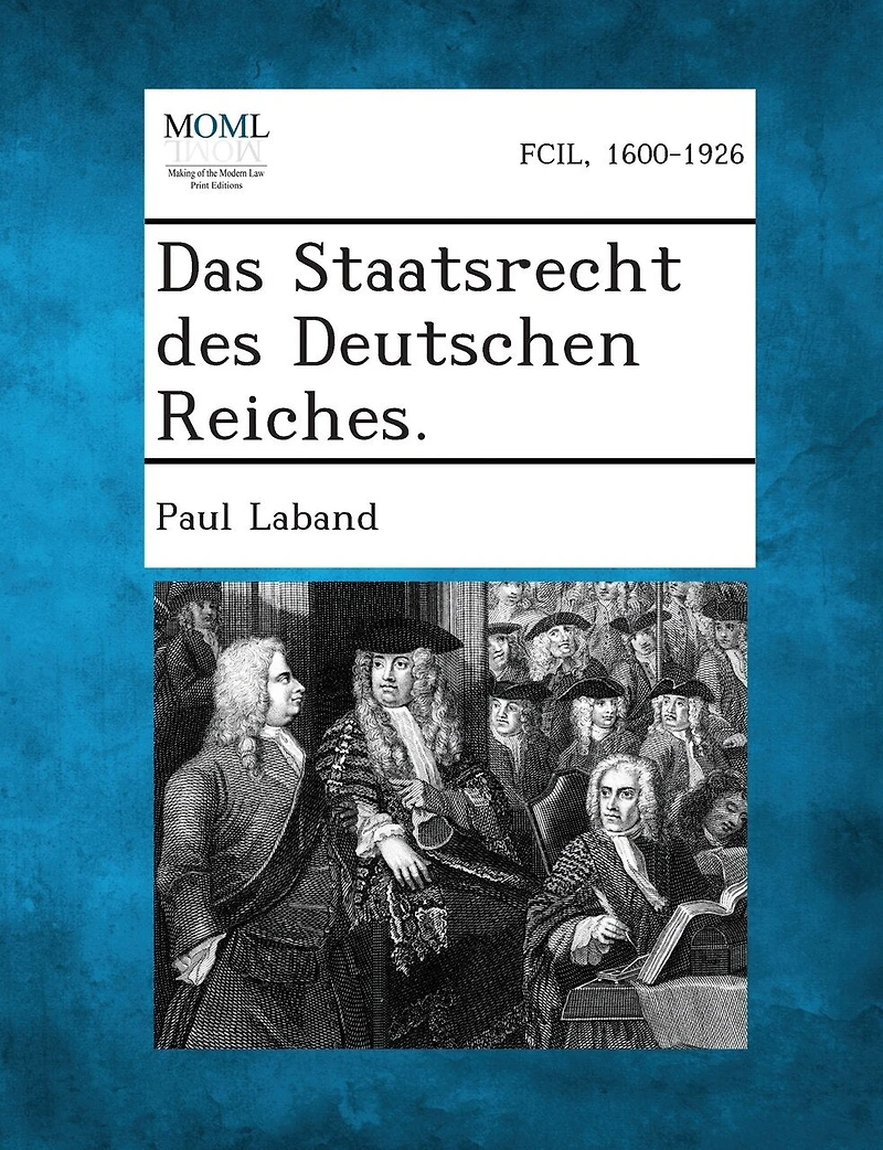 Das Staatsrecht Des Deutschen Reiches.