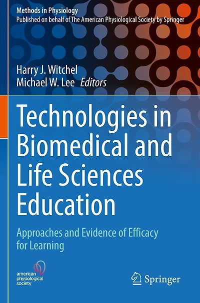 Technologies in Biomedical and Life Sciences Education: Approaches and Evidence of Efficacy for Learning