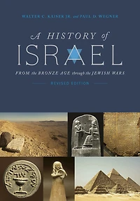 A History of Israel: From the Bronze Age through Jewish Wars