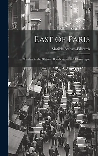 East of Paris: Sketches in the Gâtinais, Bourbonnais