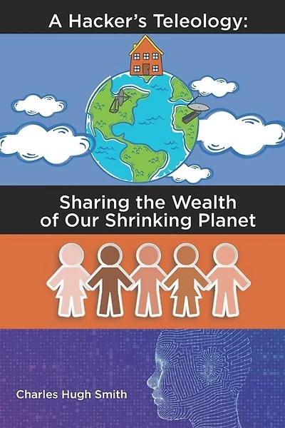 A Hacker's Teleology: Sharing the Wealth of Our Shrinking Planet