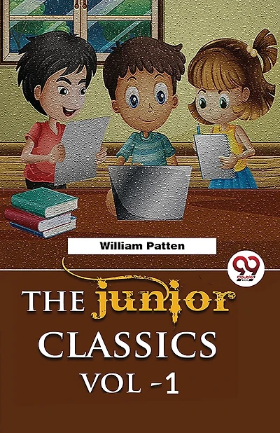 The Junior Classics Volume -1