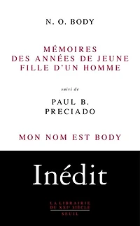Mémoires des années de jeune fille d'un homme ; Mon nom est Body