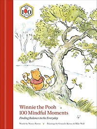 Winnie the Pooh 100 Mindful Moments: Finding Balance Everyday