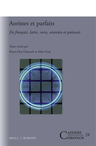 Aoristes et parfaits: En français, latin, corse, estonien et polonais