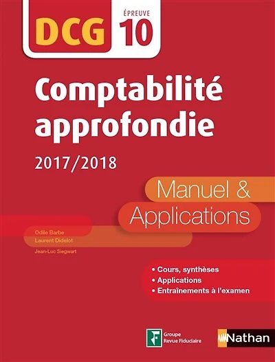 Comptabilité approfondie DCG Epreuve 10 Manuel etapplications 2018/2019: Format : ePub 3
