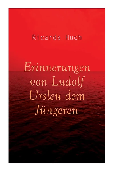 Erinnerungen von Ludolf Ursleu dem Jüngeren: Liebe kennt keine Hindernisse
