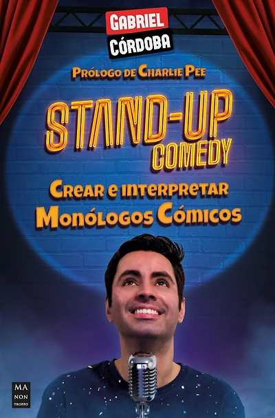 Stand-Up comedy: Crear e interpretar monólogos cómicos