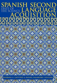Spanish Second Language Acquisition: State of the Science