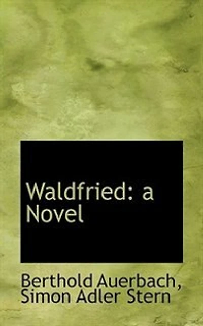 Waldfried: A Novel (Classic Reprint)