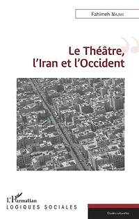 Le Théâtre, L'iran Et L'occident