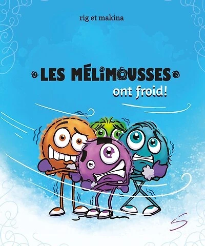LES MELIMOUSSES ONT FROID