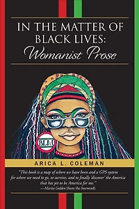 In The Matter of Black Lives: Womanist Prose