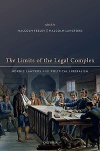 the Limits of Legal Complex: Nordic Lawyers and Political Liberalism