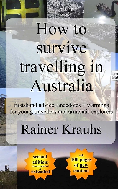 How to survive travelling in Australia: first-hand advice, anecdotes + warnings for young travelers