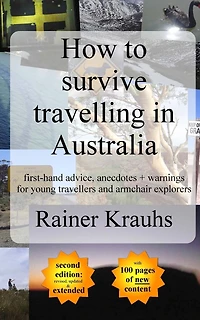 How to survive travelling in Australia: first-hand advice, anecdotes + warnings for young travelers