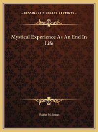 Mystical Experience As An End In Life