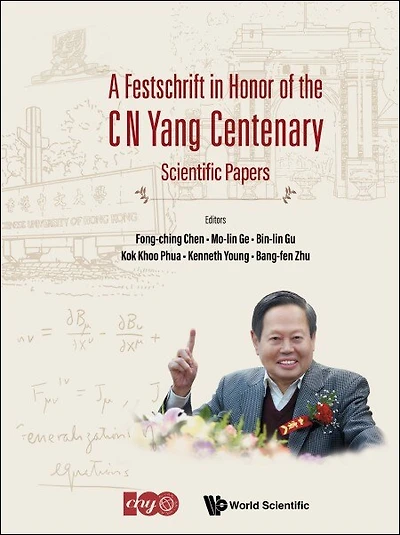 Festschrift Honor Of The C N Yang Centenary, A: Scientific Papers