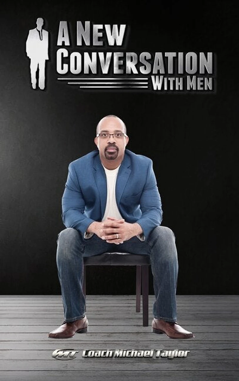 A New Conversation With Men
