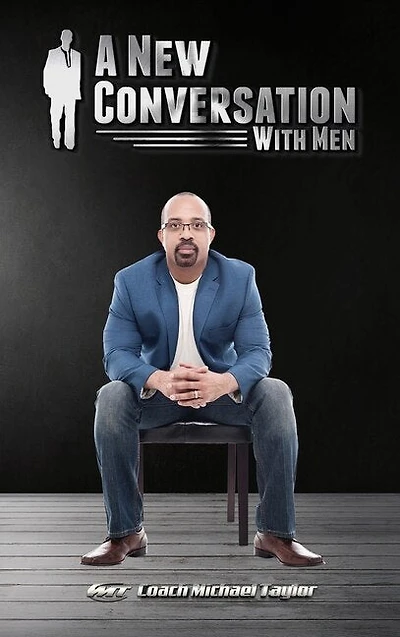 A New Conversation With Men