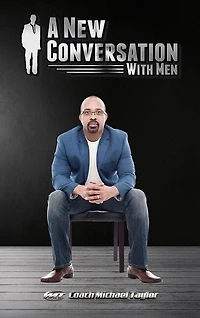 A New Conversation With Men