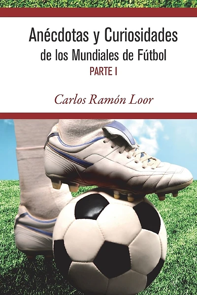 Anécdotas y curiosidades de los mundiales de Fútbol