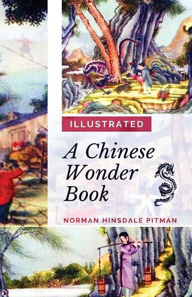A Chinese Wonder Book: [Illustrated Edition]