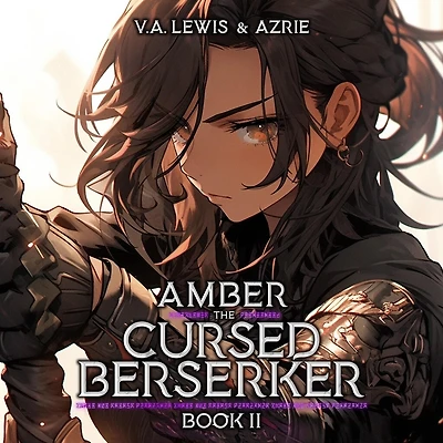 Amber the Cursed Berserker: Book 2: A LitRPG Adventure