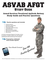 ASVAB Study Guide: Armed Services Vocational Aptitude Battery Study Guide and Practice Questions