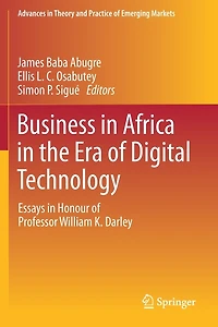Business in Africa in the Era of Digital Technology: Essays in Honour of Professor William Darley