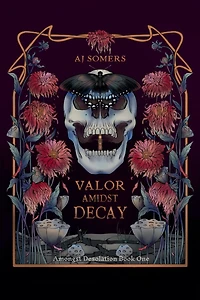 Valor Amidst Decay