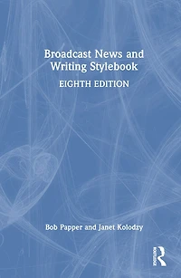 Broadcast News and Writing Stylebook