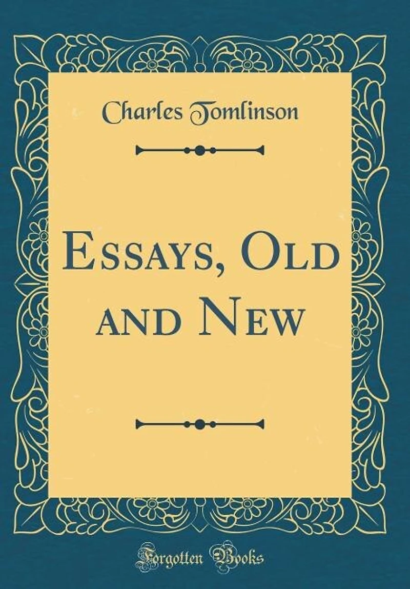 Essays, Old and New