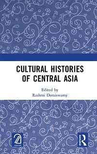 Cultural Histories of Central Asia