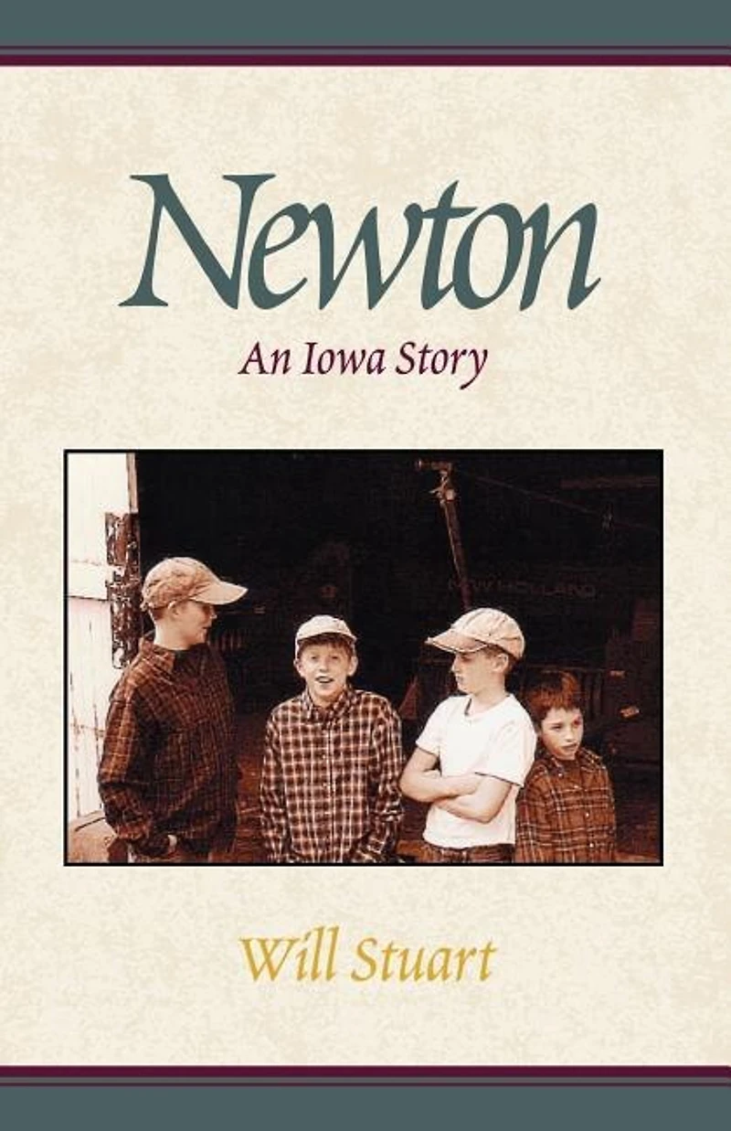 Newton: An Iowa Story