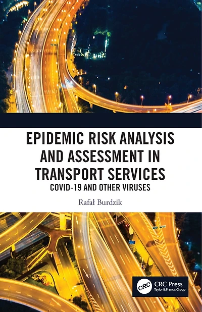 Epidemic Risk Analysis and Assessment Transport Services: COVID-19 Other Viruses