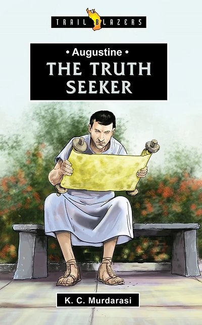 Augustine: The Truth Seeker