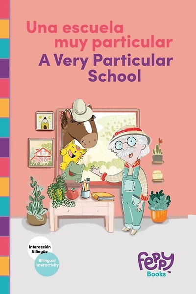 Una Escuela Muy Particular - A Very Particular School: Bilingual Book Spanish-English for Kids