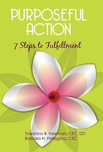 Purposeful Action: Seven Steps to Fulfillment