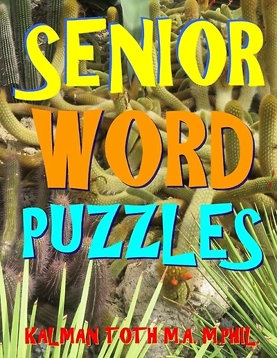 Senior Word Puzzles: 133 Large Print Themed Word Search Puzzles