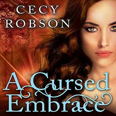 A Cursed Embrace: Weird Girls Novel