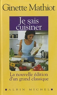 Je sais cuisiner Édition 2024: le best-seller de la cuisine depuis 1932